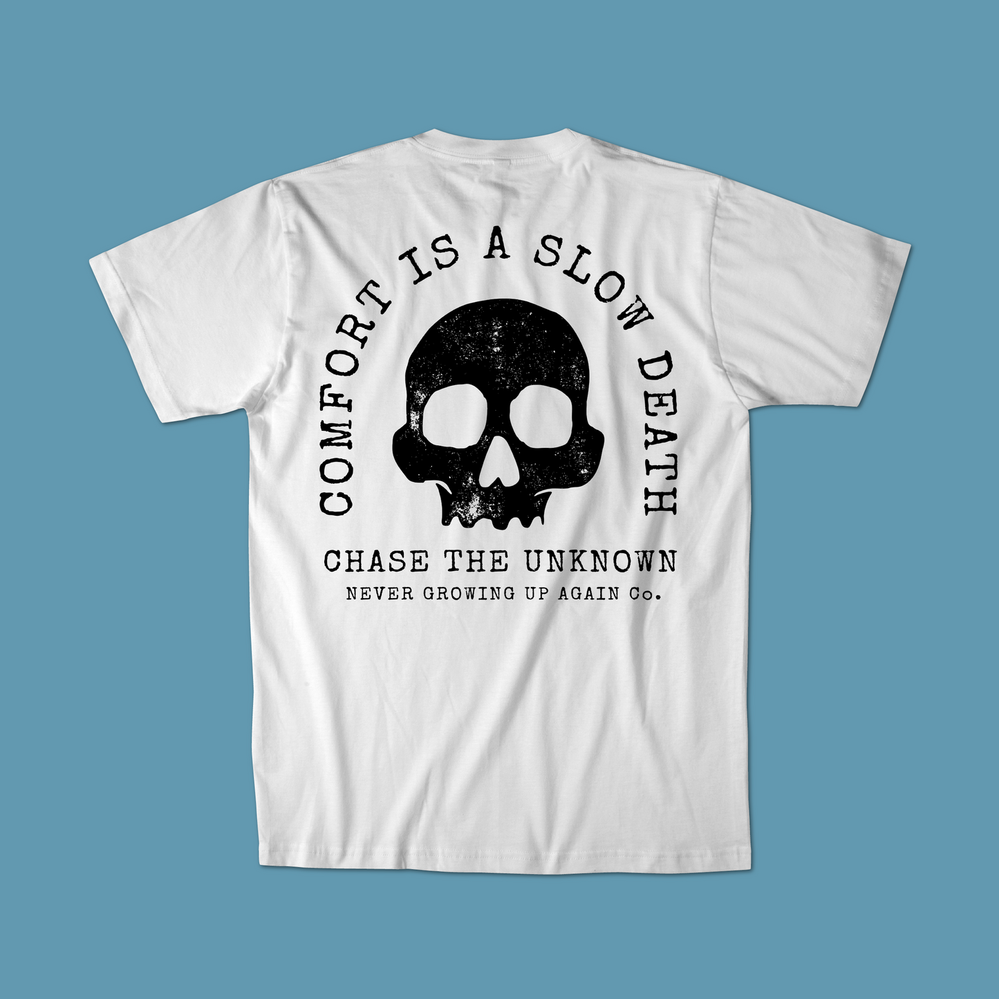 Comfort Is A Slow Death