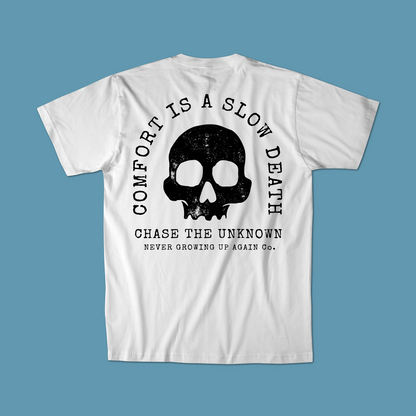 Comfort Is A Slow Death